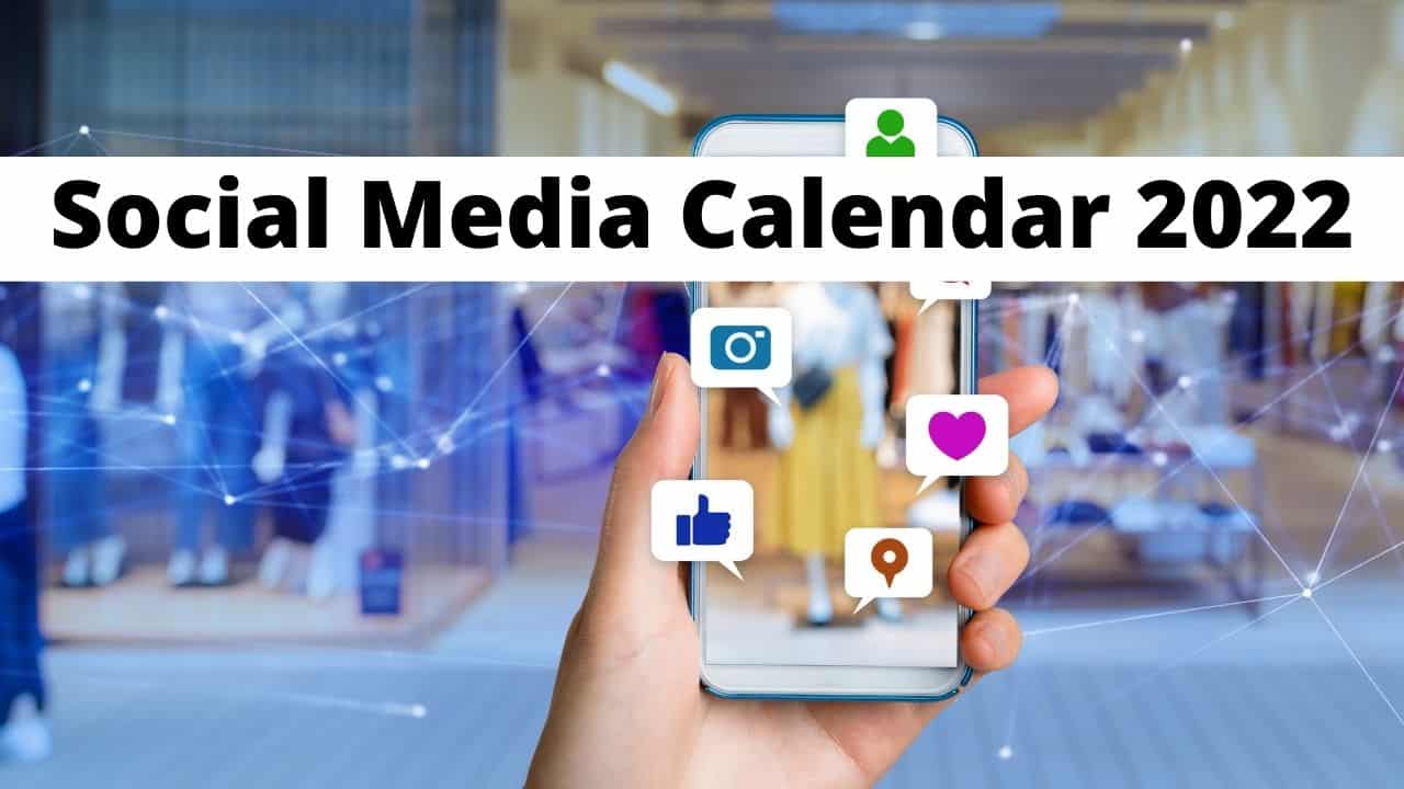 Social Media Calendar 2022